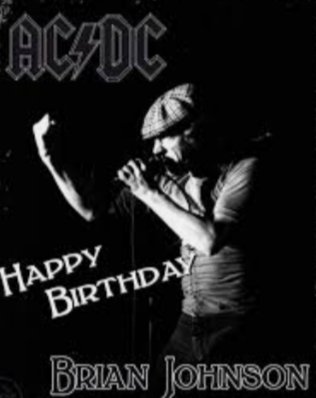 Happy birthday Brian Johnson  