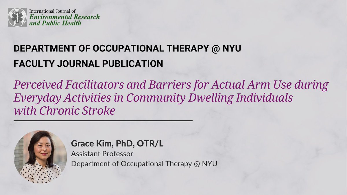 NYU OT Assistant Professor @GraceKimOT, in collaboration with Debbie Rand from Tel Aviv University, published a new qualitative paper in @IJERPH_MDPI. The full text can be found at mdpi.com/1660-4601/19/1…