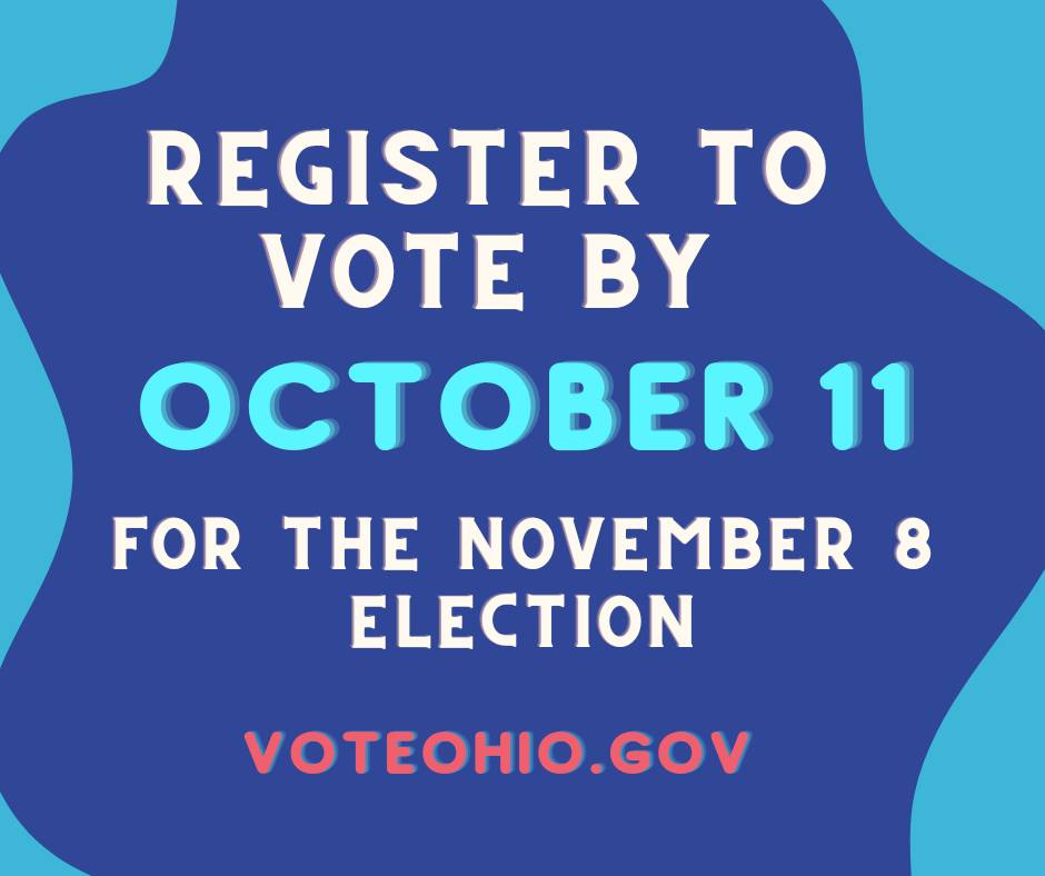 The deadline to register is next Tuesday October 11. 
To register, visit Vote411.org or VoteOhio.gov
#RegisterToVote #Election2022
#EveryVoteMatters #YourVoteMatters #YourVoteYourVoice #Vote