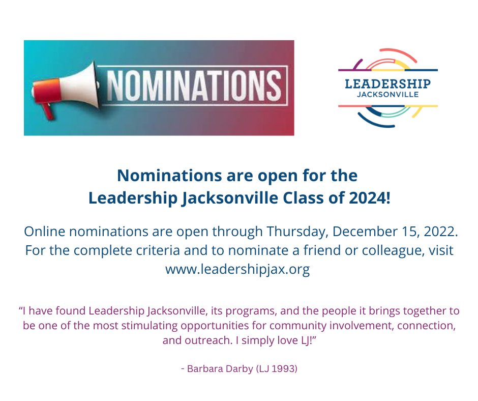 LeadershipJax's tweet photo. LJ Class of 2024 Nomination details:
Individuals may be nominated by an LJ alumnus, their employer, or may complete a self-nomination. They may also apply directly without a formal nomination in January. For the complete criteria and nomination form, visit https://t.co/wyh2dqcnSr https://t.co/oHVrBn40We