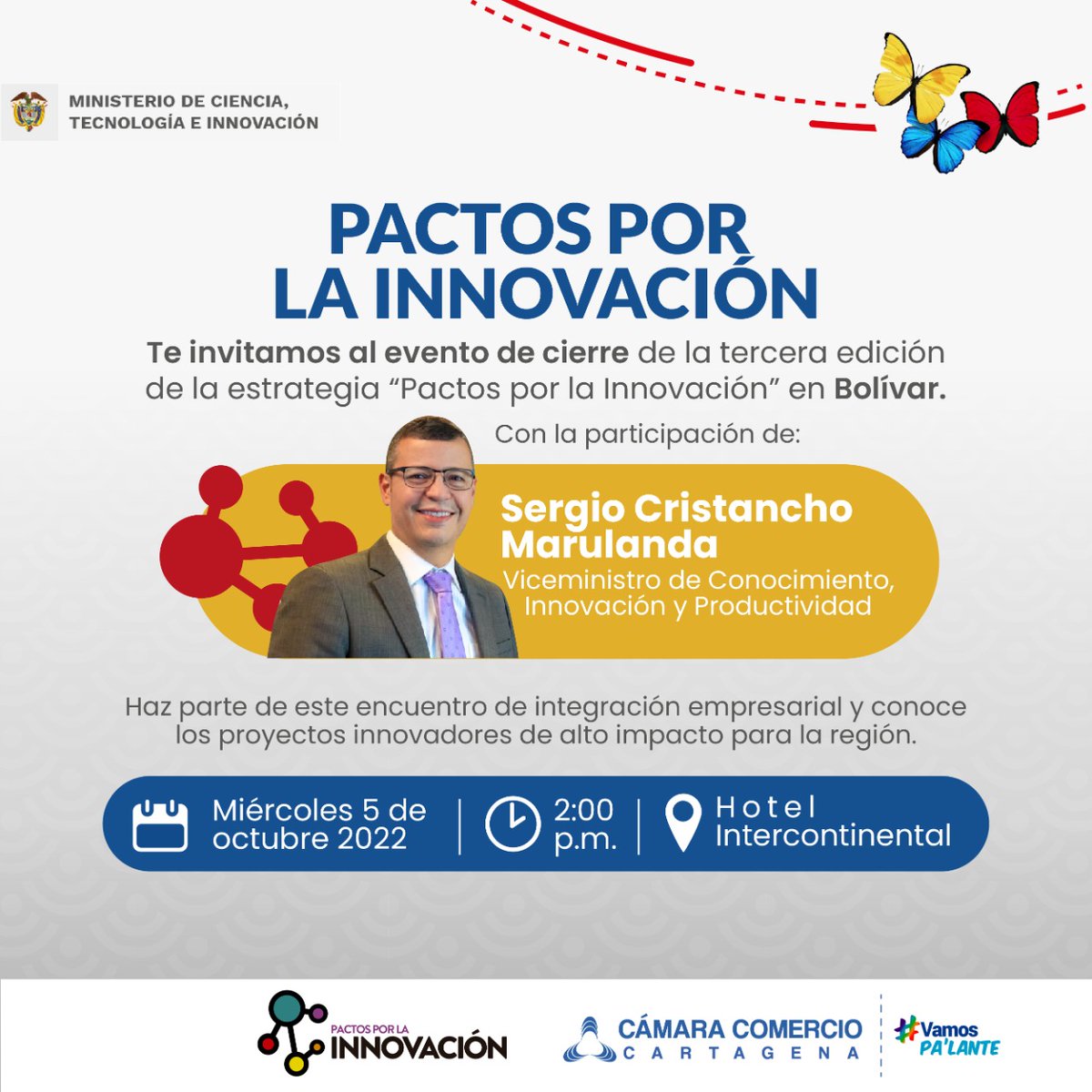 MincienciasCo's tweet image. 📮#Agéndate I Te esperamos en el evento de clausura del programa 🤝🏻#PactosPorLaInnovación en #Bolívar, un encuentro de integración empresarial para socializar los proyectos innovadores de alto impacto para la región.

¡No faltes! 

🗓️HOY 5 de octubre 
⏰2:00 p.m. 
📍@interconctg