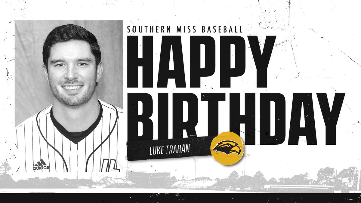 Southern Miss Baseball (@southernmissbsb) on Twitter photo Help us wish one of our right-handed pitchers, <a href="/trahan_luke7/">Luke Trahan</a>, a very special birthday today. 🎉🎂
Hope your day is a special one, Luke.
#EverythingMatters | #SMTTT Help us wish one of our right-handed pitchers, <a href="/trahan_luke7/">Luke Trahan</a>, a very special birthday today. 🎉🎂
Hope your day is a special one, Luke.
#EverythingMatters | #SMTTT