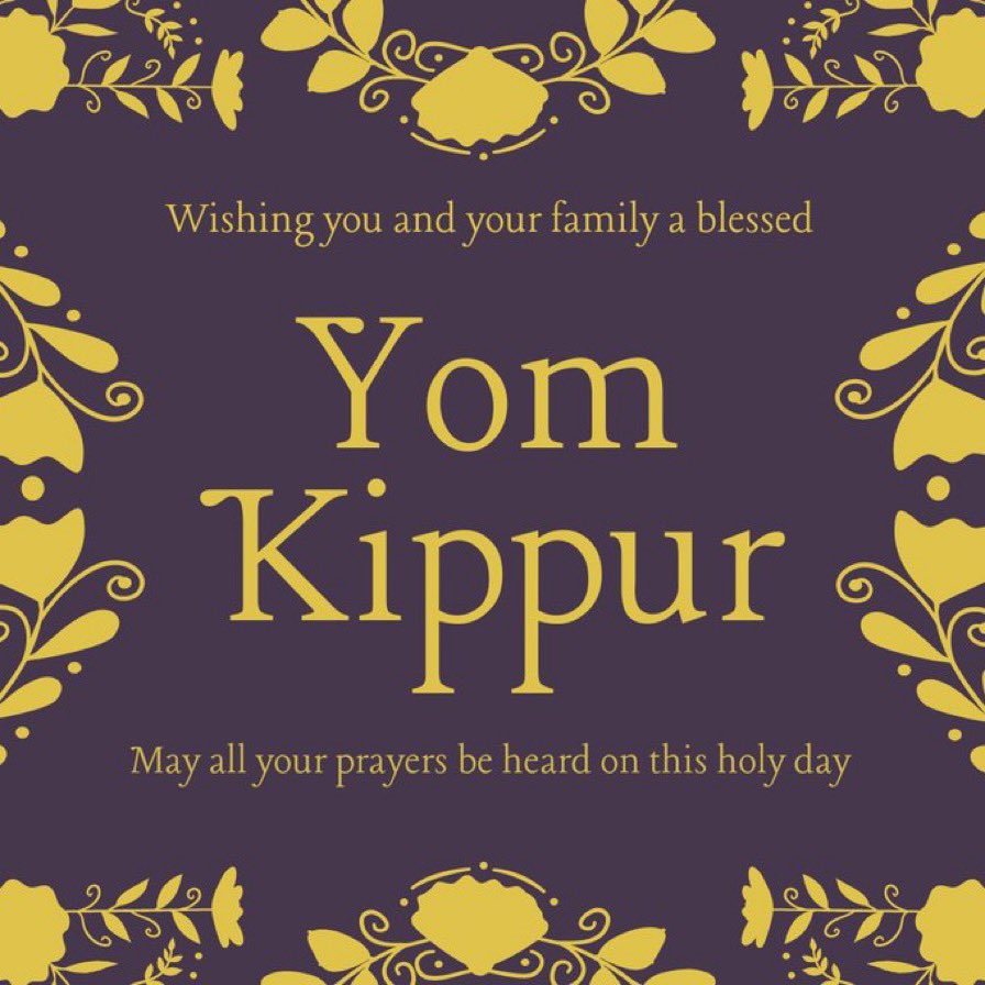 Wishing all who observe Yom Kippur an easy and meaningful fast and day of reflection