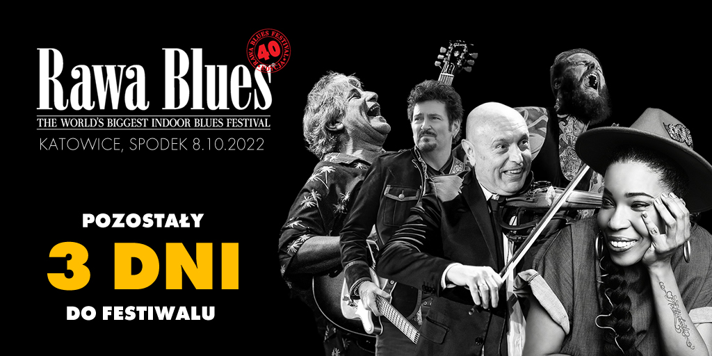 Już tylko 3 dni dzielą nas od jubileuszowej 40-tej edycji festiwalu Rawa Blues w katowickim Spodku.
👉👉👉𝗞𝗨𝗣 𝗕𝗜𝗟𝗘𝗧: bit.ly/3sAxuJv
#40rawablues #macygray #chriscain #krisbarrasband #mikezito #irekdudek