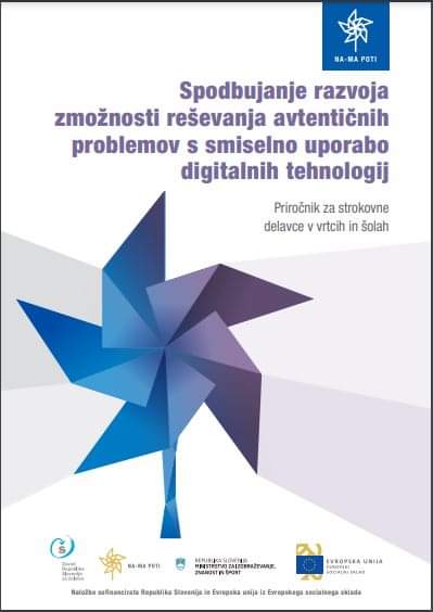 🎯 [Priročnik za strokovne delavce v vrtcih in šolah] 👩‍🏫👨‍🏫
Spodbujanje razvoja zmožnosti reševanja avtentičnih problemov
s smiselno uporabo digitalnih tehnologij  ➕#računalniško_mišljenje #igrifikacija 
zrss.si/pdf/Resevanje_…