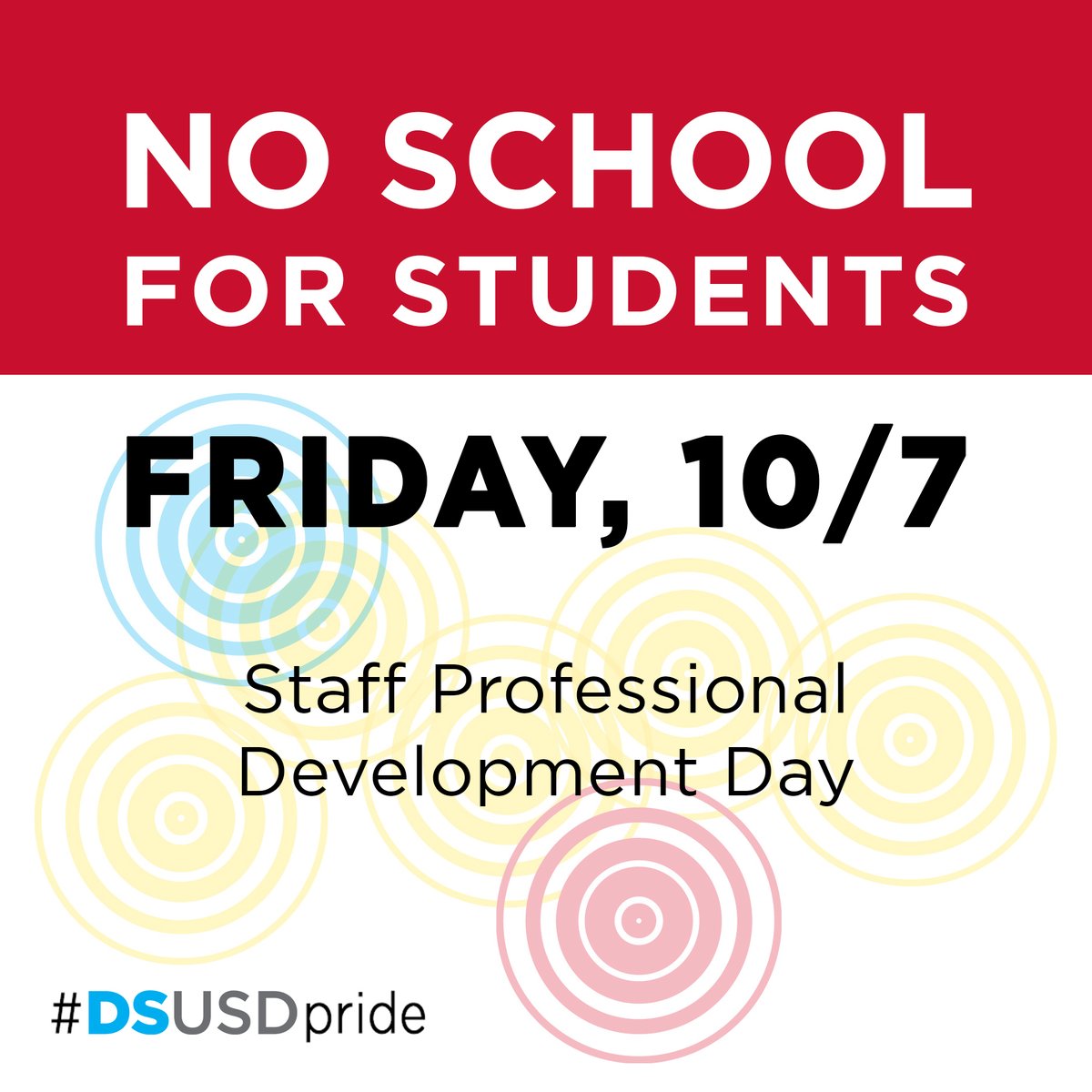 𝗥𝗲𝗺𝗶𝗻𝗱𝗲𝗿: Friday, October 7 is a non-student day in Desert Sands.