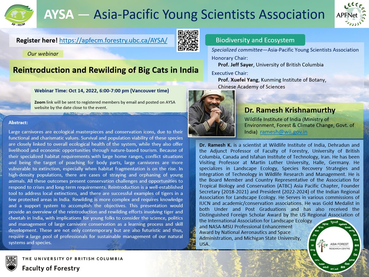 afrc_ubc's tweet image. Welcome to join our AYSA webinar: &quot;Reintroduction and Rewilding of Big Cats in India
&quot; by Dr. Ramesh Krishnamurthy (Wildlife Institute of India) on Oct. 14, 2022, 6:00-7:00 PM (Vancouver time). Zoom link for registration:  ubc.zoom.us/meeting/regist…