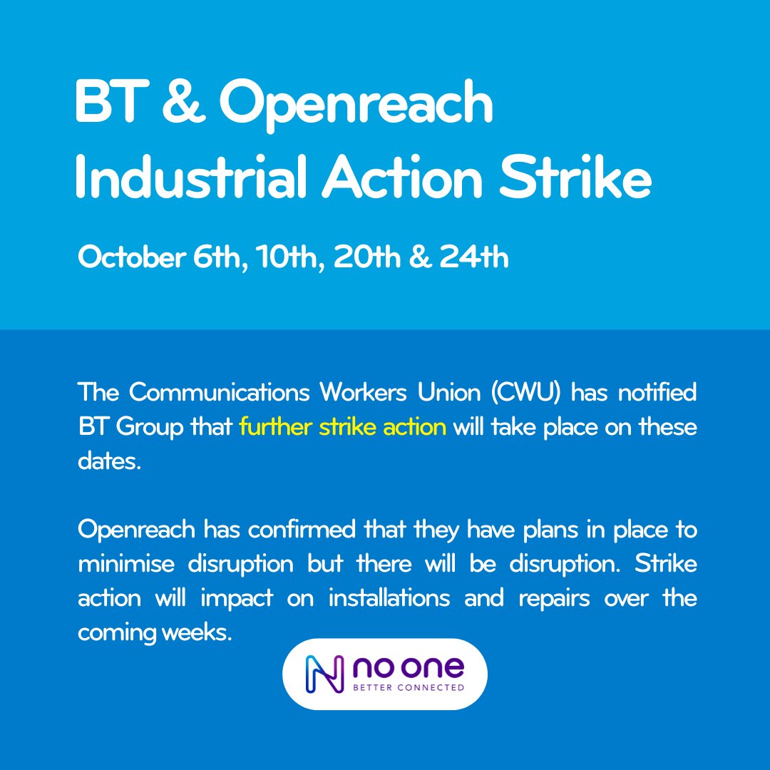 NoOneBroadband's tweet photo. BT workers plan to strike a further four times next month, as an ongoing pay dispute rumbles on. https://t.co/KJrQp14eXl