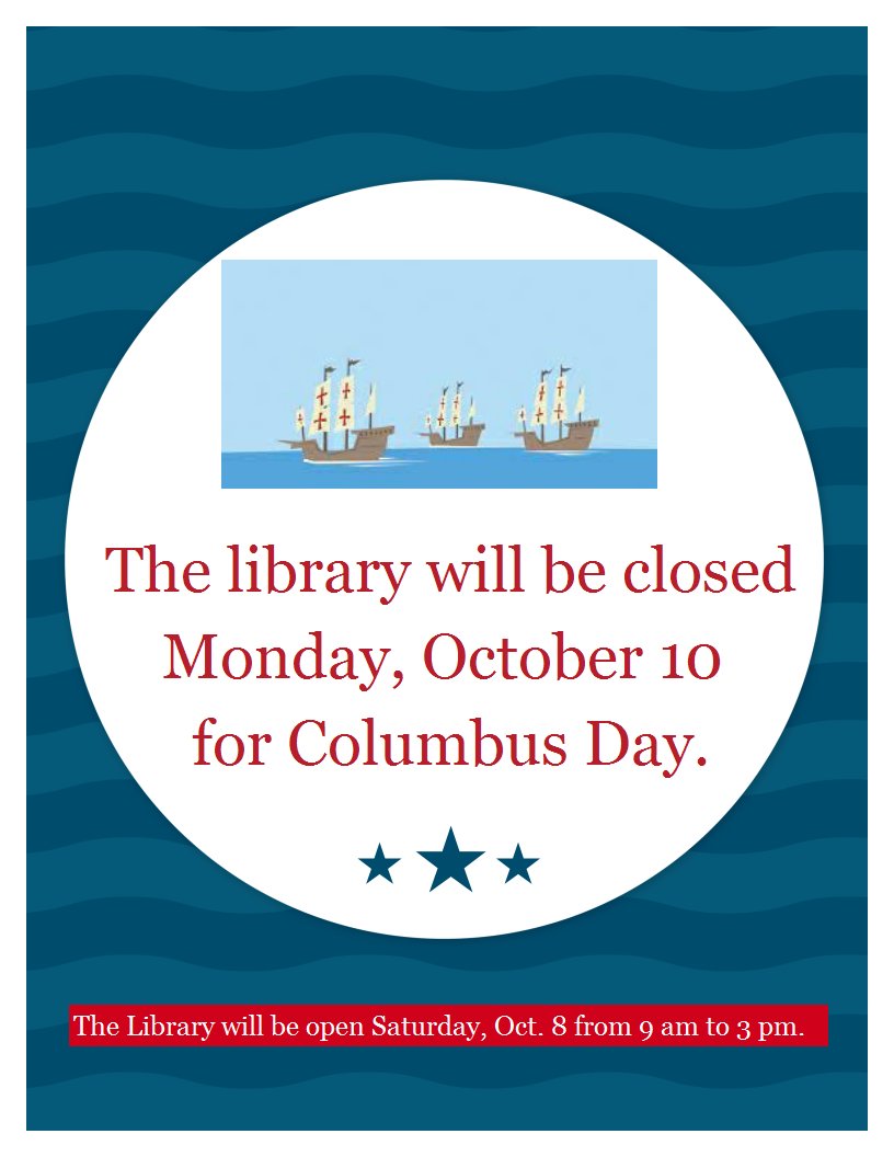 somersetlibrary's tweet photo. The library will be closed Monday, October 10 for Columbus Day. https://t.co/cz2TyBudOc