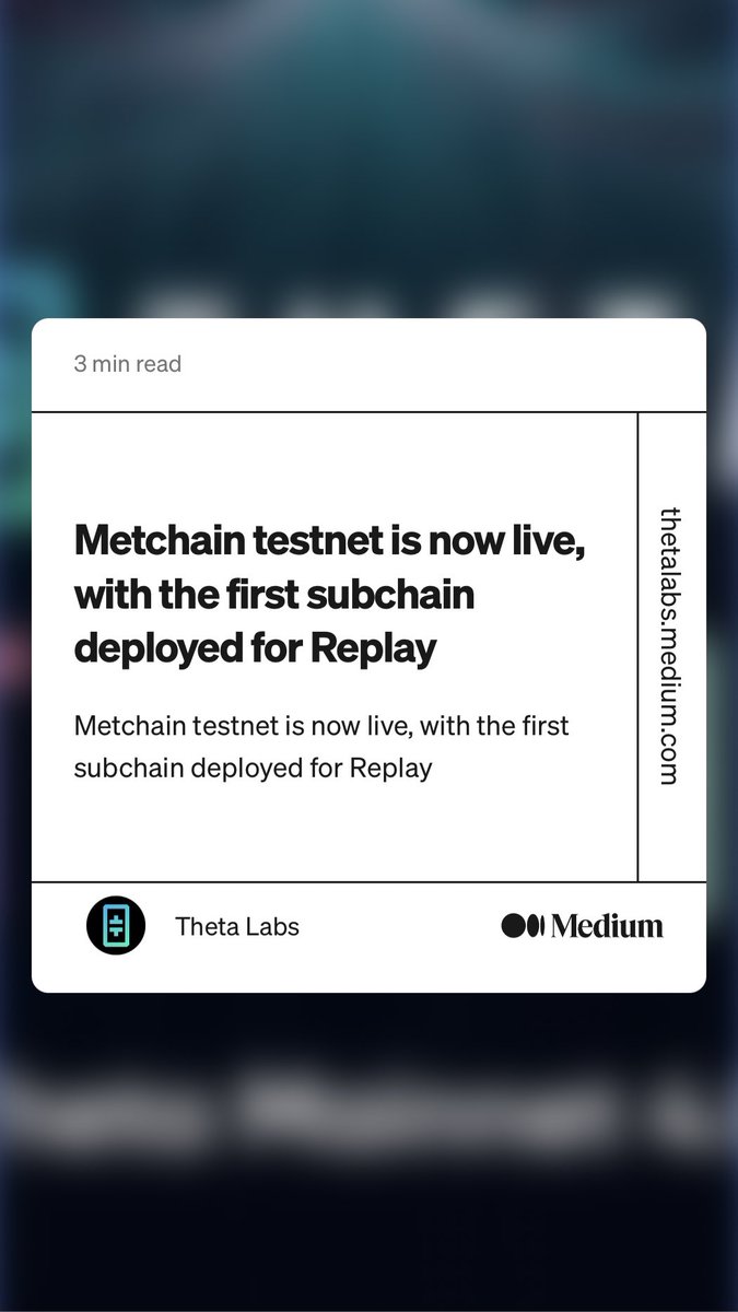 “Metchain testnet is now live, with the first subchain deployed for Replay” by TL
link.medium.com/MujTmGcEStb

⁦<a href="/Theta_Network/">Theta Network</a>⁩ ⁦@NEC94324532⁩ ⁦<a href="/alf47985561/">ALF | SNEK🐍</a>⁩ ⁦<a href="/ImagineReplay/">Replay</a>⁩ ⁦<a href="/OpenTheta/">OpenTheta</a>⁩ ⁦<a href="/Document_Theta/">Documenting Theta 📑</a>⁩ ⁦<a href="/Theta_Doctor/">Doctor Theta</a>⁩ ⁦@Theta__News⁩