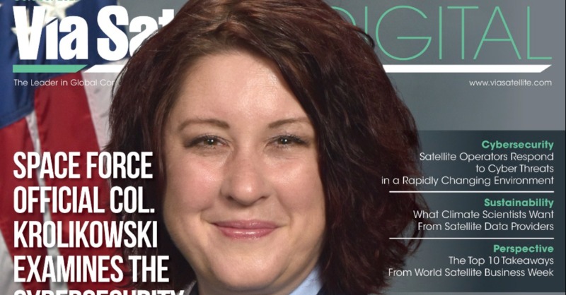 Via_Satellite's tweet photo. Via Satellite’s October edition features an interview with U.S. Space Force Col. Jennifer Krolikowski of Space Systems Command, a deep dive into the cybersecurity environment after the attack on Viasat’s KA-SAT network, and what climate scientists want from satellite.