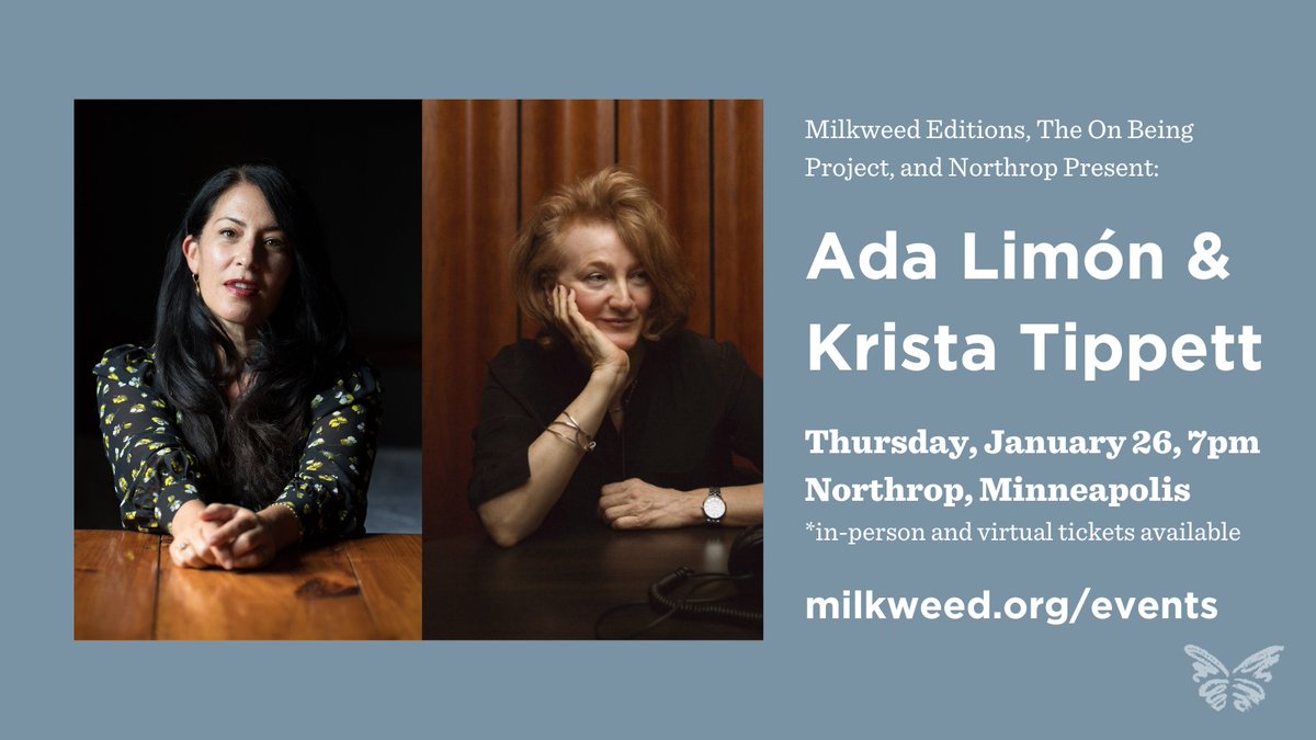 Milkweed_Books's tweet photo. You don't want to miss this: Tickets now on sale for #PLOTUS @adalimon and @onbeing's Krista Tippett this January at @NorthropUMN: https://t.co/6toj1asc4c, in-person and virtual on-demand tickets available! https://t.co/uIoMq26O0K