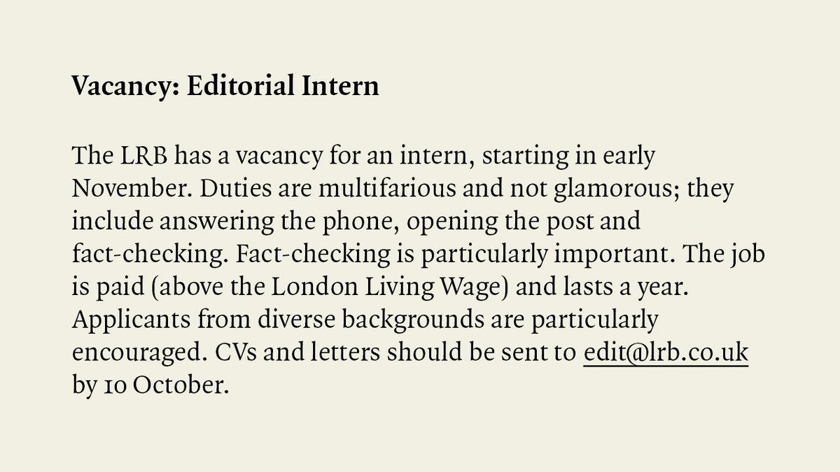 piercepenniless's tweet photo. The @LRB has an opening for an Editorial Intern. The position is paid above the LLW, and you couldn't ask for a more interesting place or better people to work with. Please do share widely. More info here: https://t.co/RG9fbjafSe https://t.co/Uw3kyC7oxg