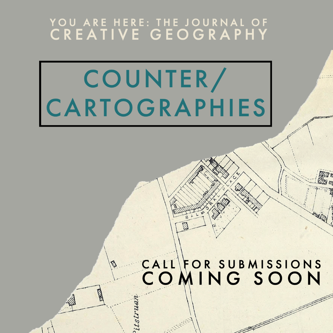The theme for the 2023 issue of you are here: the journal of creative geography is COUNTER/CARTOGRAPHIES. Accepting all creative genres! We will release the full call for submissions very soon. In the meantime, please RT to spread the word and follow us to stay tuned!
