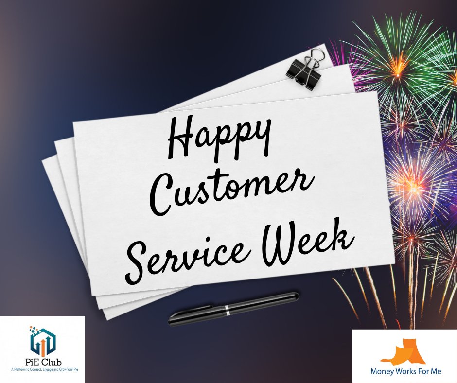 Happy Customer Service Week. 
We are, because you believe in us.