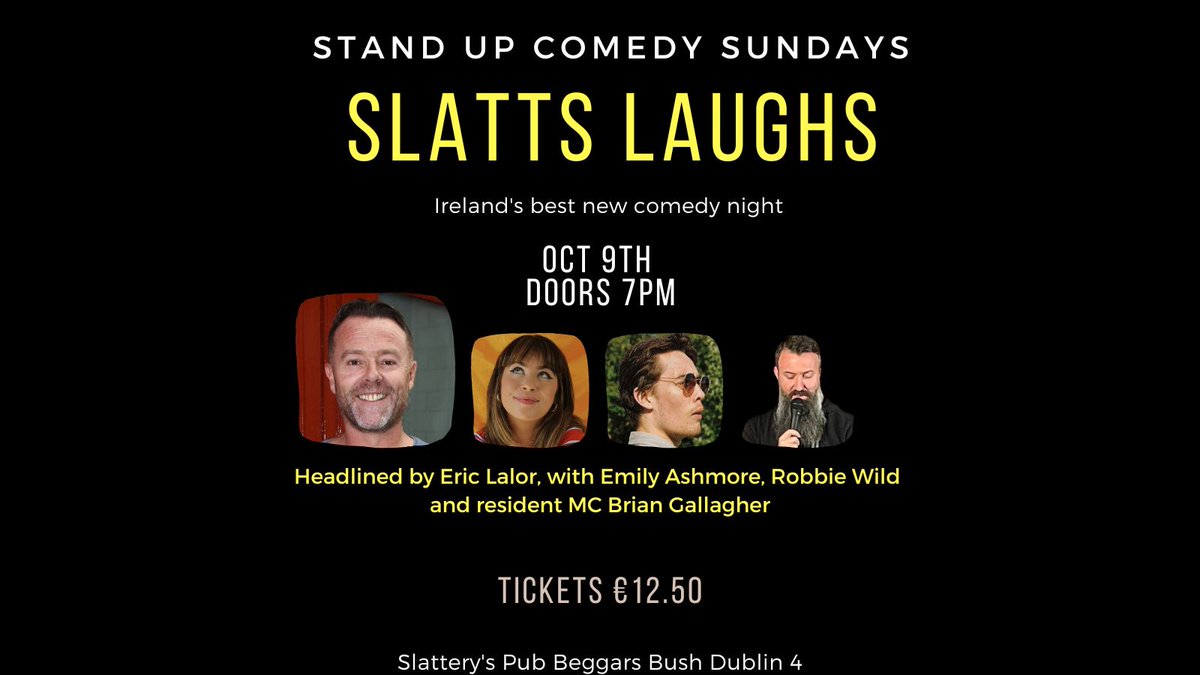 SlatterysPubD4's tweet photo. Slatts Laughs Comedy Club tonight! π»π€
Headlined by Eric Lalor with Emily Ashmore and
Robbie Wild with resident MC Brian Gallagher.
Walk-ups welcome. Ticket info in bio.π»
Doors open 7pm, Show 7.30pm.π€
#SlattsLaughs #comedy #comedyclub #community
#Dublin #IrishComedy https://t.co/uVx5AzblnH