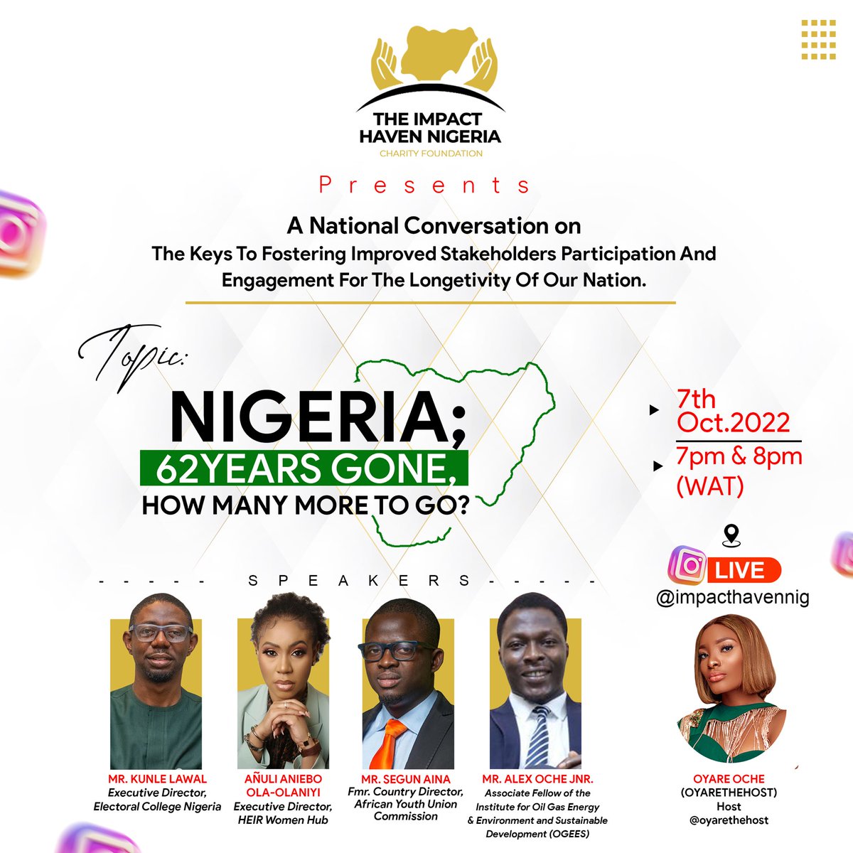 ImpactHavenNig's tweet photo. Save the date. 7th October. Join us @impacthavennig on Instagram by 7pm WAT as we discuss our dear country Nigeria, 62 years after. Question is, How many more to go?
Join the conversation with Key statesmen and Woman and be ready with your questions.🇳🇬 https://t.co/NMytzR2qK7