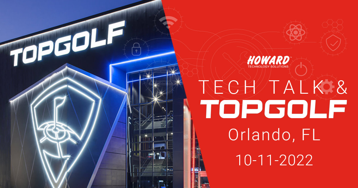 Howard Technology Solutions invites you to join us for Topgolf in Orlando, FL from 4:30 to 8:00 p.m. on October 11, 2022! We look forward to seeing you there! Click here to RSVP: bit.ly/3RC8SK8