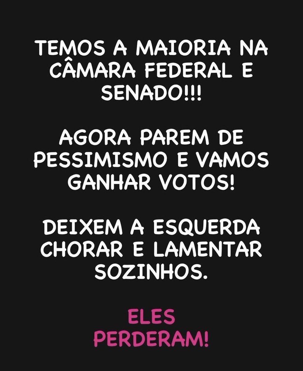 NÃO É? Chora, comunas…