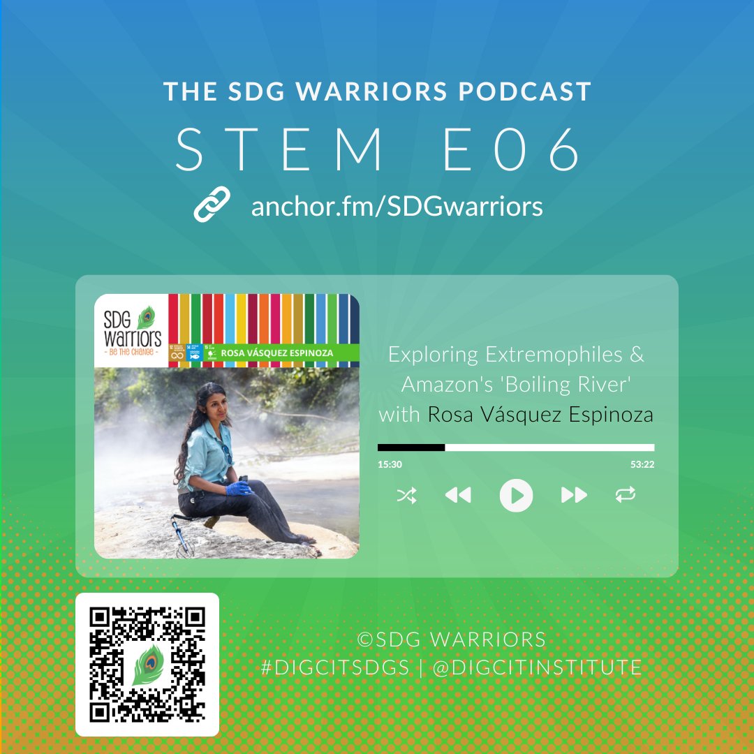 SDGwarriors's tweet photo. 🎙 E06 #STEM - The SDG Warriors Podcast
🌊🔥 Exploring Extremophiles & Amazon's 'Boiling River' with Rosa Vásquez Espinoza 👩🔬
🎧 https://t.co/7WrroWhYNH
🦸♀️ #BeTheChange #STEMinist #DigCitSDGs
🌏 #SDG12 #SDG14 #SDG15 @TheGlobalGoals @rosavespinoza https://t.co/uRstwtriGX