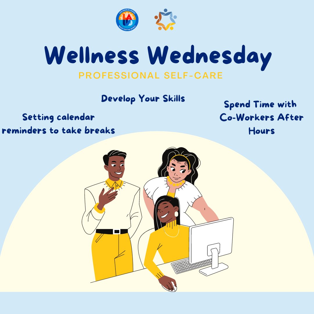 LAUSDHR's tweet photo. PT. 2, Types of Self-Care: Personal, Spatial, Practical and Professional. 🍎🌎🏫#WellnessWednesday! #LAUSDGrowsTogether #ReadyForTheWorld #IBelieveInLAUSD #OneVoiceOneHR https://t.co/Z8gwEiu3eI