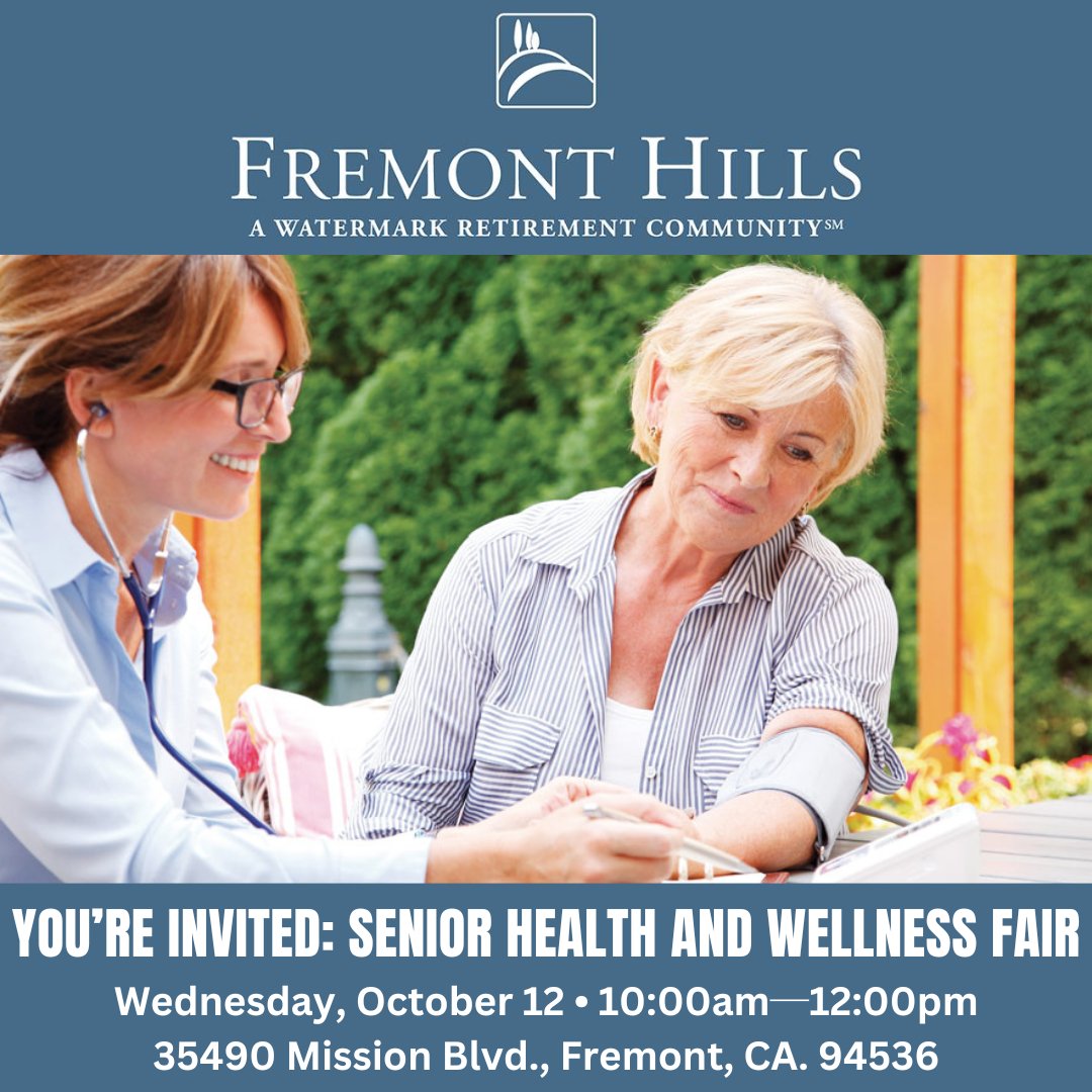 YOU’RE INVITED: SENIOR HEALTH AND WELLNESS FAIR
10/12 10a-12p. 35490 Mission Blvd. Fremont Hills is thrilled to welcome you. Visit with local health care partners and vendors specializing in medical equipment, home health, hospice, skilled nursing, and more.