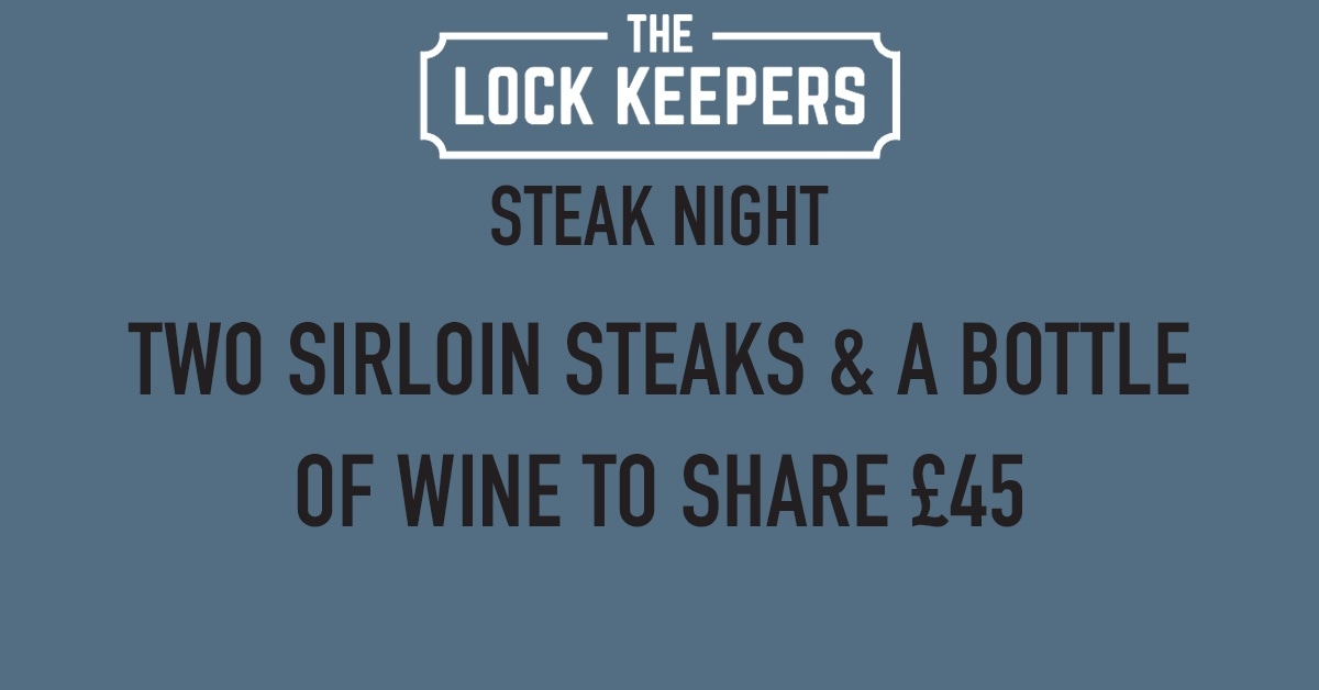 Lock_Keepers's tweet image. Wednesday is Steak Night at The Lock Keepers! 2 steaks and a bottle of wine to share for £45 🍷