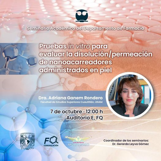Cordial invitación para este evento magno desde la <a href="/quimica_unam/">Facultad de Química UNAM</a> con la Dra Adriana Ganemo Rondero. Viernes 7 de octubre a las 12 h