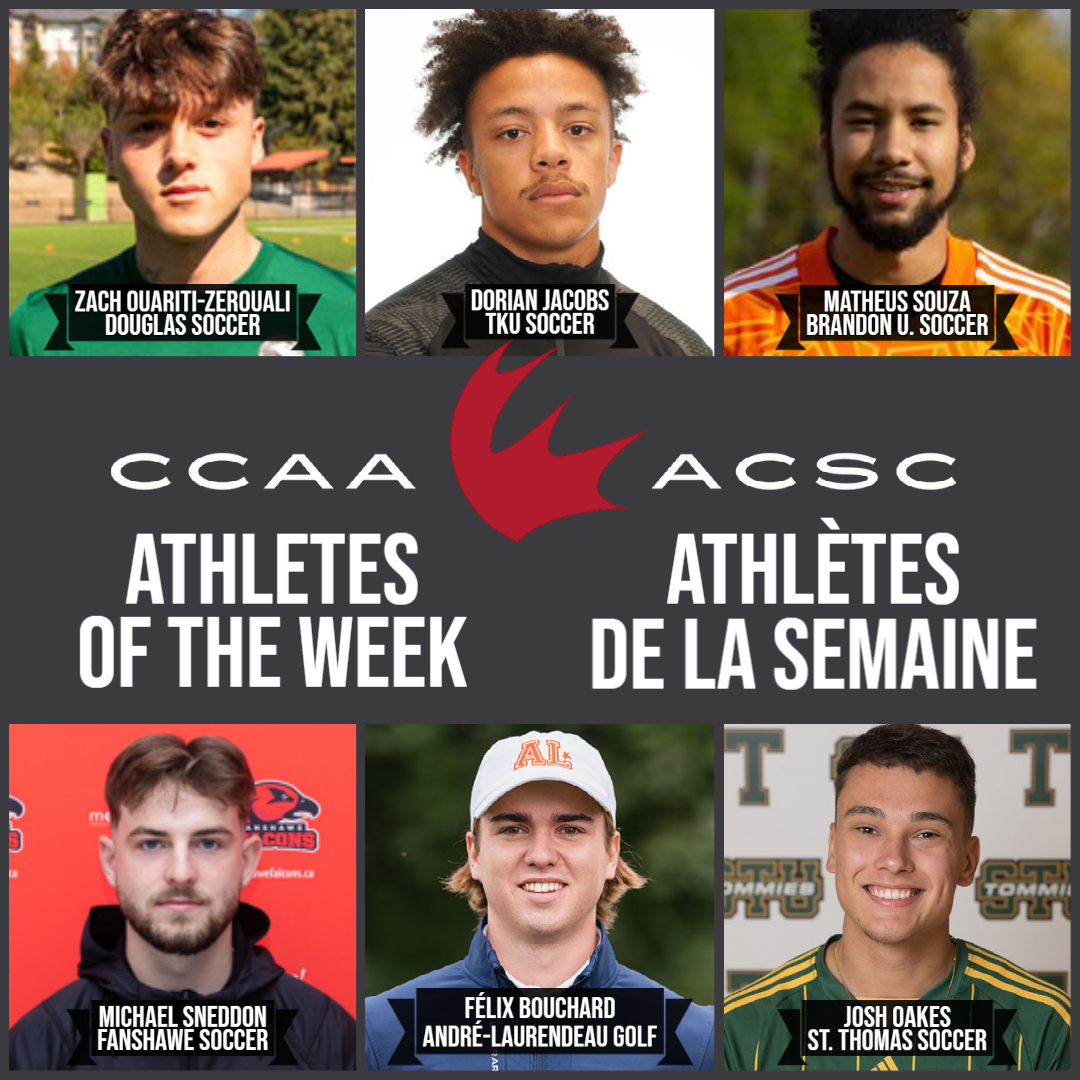 CCAA Male Athletes of the Week / Athlètes de la semaine masculin de l'ACSC
🇨🇦 Josh Oakes, <a href="/TommiesSTU/">STU Tommies</a>
🇨🇦 Félix Bouchard, <a href="/claurendeau/">Cégep A-Laurendeau</a>
🇨🇦 Michael Sneddon, <a href="/FanshaweFalcons/">Fanshawe Falcons</a>
🇨🇦 Matheus Souza, <a href="/BUBobcats/">BU Bobcats</a>
🇨🇦 Dorian Jacobs, <a href="/TKUEagles/">The King's University Eagles</a>
🇨🇦 Zach Ouariti-Zerouali, <a href="/RoyalsAthletics/">Douglas College Royals</a>
