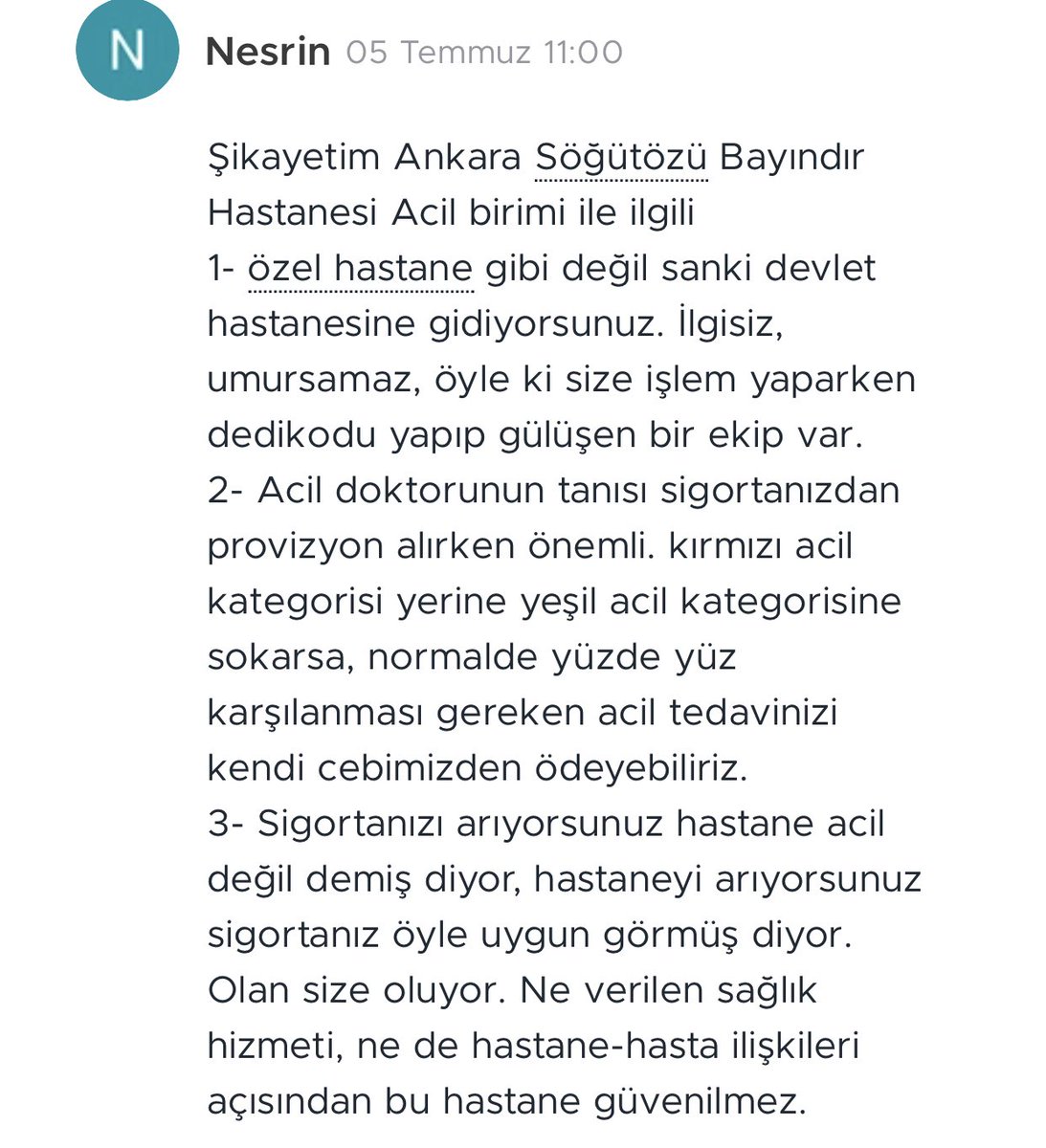 Türkiye İş Bankası kuruluşu olan Bayındır Hastanesi ilgili şikayetleri araştırdım. #bayındırhastanesi bir hastane değil, adeta korku cehennemi. Üstelik Ankara şubesinde de durum aynı. İşte çeşitli tarihlerden şikayet metinleri.