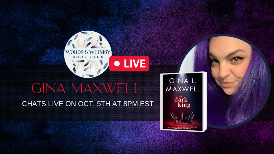 wordsnwhimsy's tweet photo. Join us as we chat LIVE with, @Gina_L_Maxwell 
 and discuss all things, The Dark King!

Tonight! Wednesday, October 5th! 8pm EST/ 5pm PST. Follow the link below to join in. 
https://t.co/jXJecdYwWu

#authorinterview #BookTwitter #books #NewReleases https://t.co/zShrWj7DQa