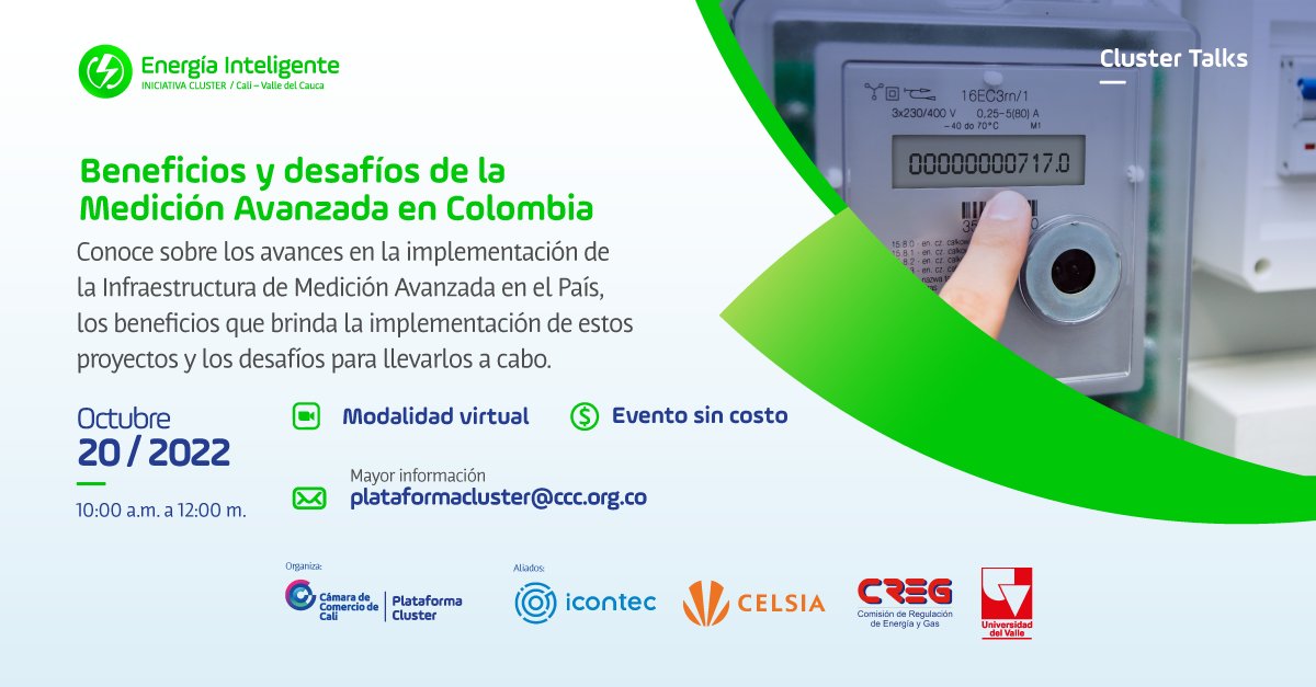 camaracali's tweet photo. #ClusterTalks | En esta charla🗣 conocerás sobre los avances, beneficios y desafíos de la implementación de la Infraestructura de #MediciónAvanzada en #Colombia. Agéndate para el 20 de octubre🗓 e inscríbete aquí👉https://t.co/lnTW794WE0 #Cluster #EnergíaInteligente https://t.co/cUbT7fKIEm