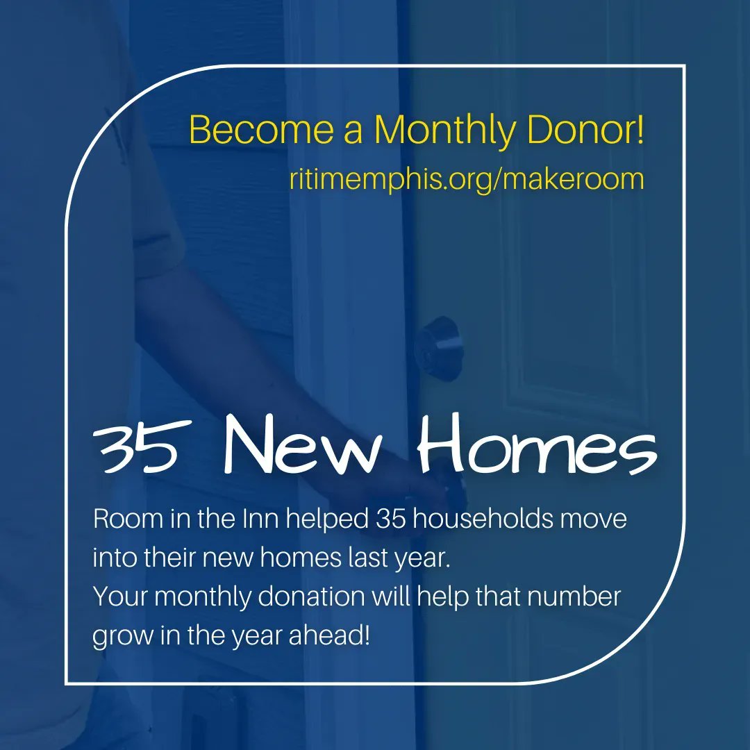 It's the Month of Making Room! Will you join us as monthly donor? Room in the Inn helped 35 households move into their new homes last year. Your monthly donation will help that number grow in the year ahead! Join us at ritimemphis.org/makeroom