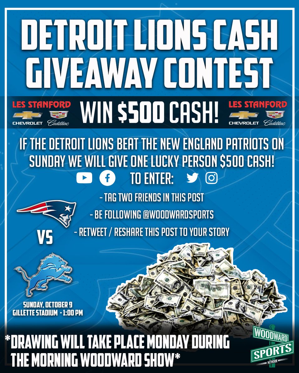 Woodward Sports Network (@woodwardsports) on Twitter photo 🚨Lions Cash Giveaway Contest🚨
If the Detroit Lions beat the New England Patriots on Sunday we will give ONE lucky person $500 cash!
To Enter:
- Tag two friends in this post
- Must be following <a href="/woodwardsports/">Woodward Sports Network</a>
- Retweet this post 🚨Lions Cash Giveaway Contest🚨
If the Detroit Lions beat the New England Patriots on Sunday we will give ONE lucky person $500 cash!
To Enter:
- Tag two friends in this post
- Must be following <a href="/woodwardsports/">Woodward Sports Network</a>
- Retweet this post