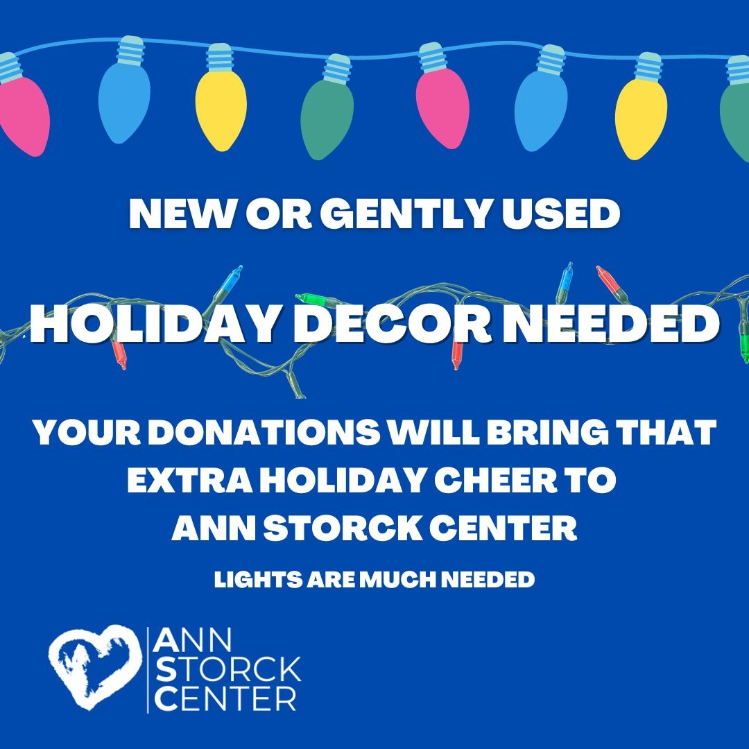 We can use your help to ignite the holiday spirit/ We are looking for new for gently used holiday decor (especially lights)

Have items/contact to share? Email VCameron@annstorckcenter.org

#holiday #holidaydecor #christmasdecor #christmasinpo #christmaslights #donationsneeded