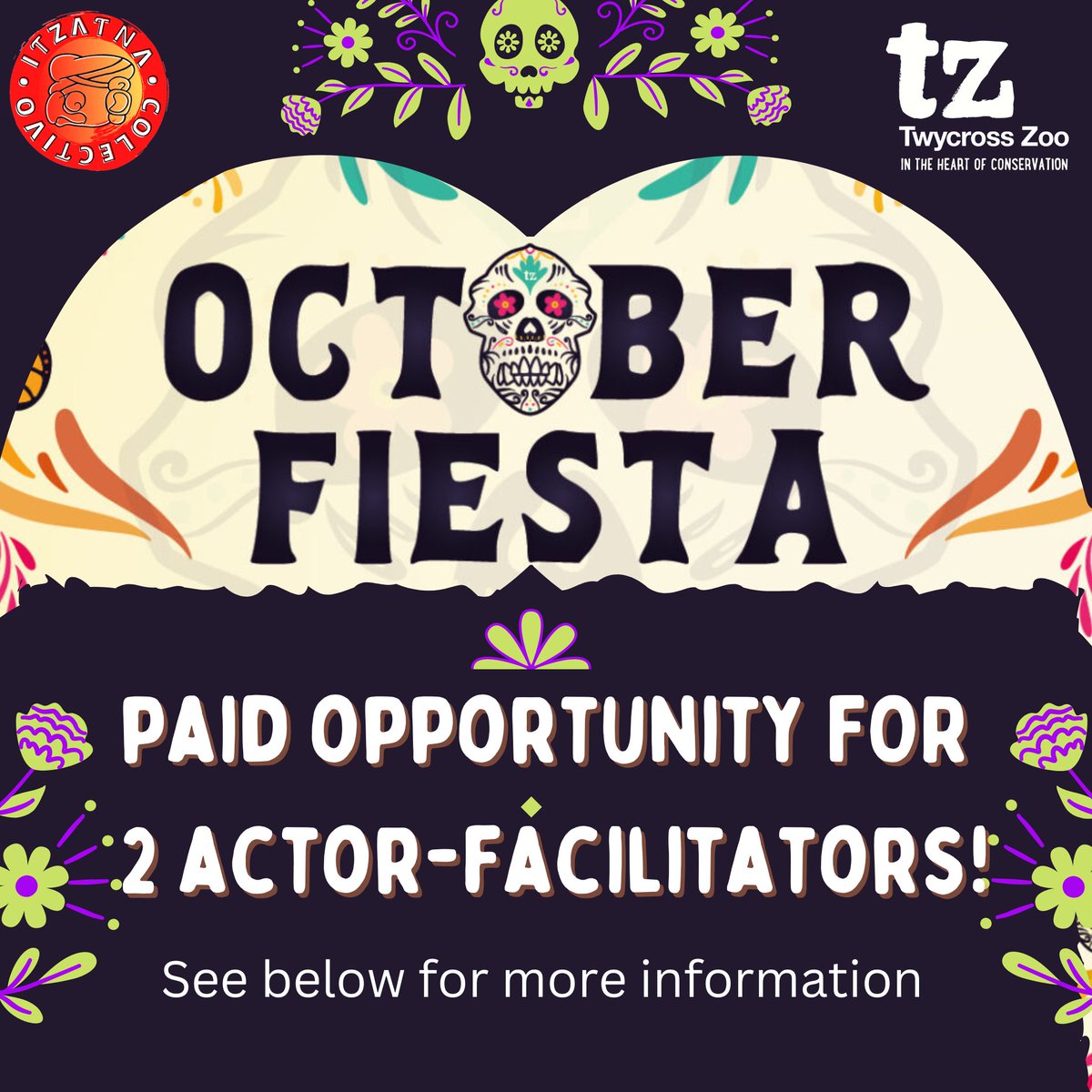 From our friends:

<a href="/itzatna_arts/">I T Z A T N A</a> are working on another amazing Day of the Dead event at <a href="/TwycrossZoo/">Twycross Zoo</a> - They are looking for 2 Actors/Facilitators. This role is paid and covers travel expenses. Read more here: bit.ly/octoberfiestac…