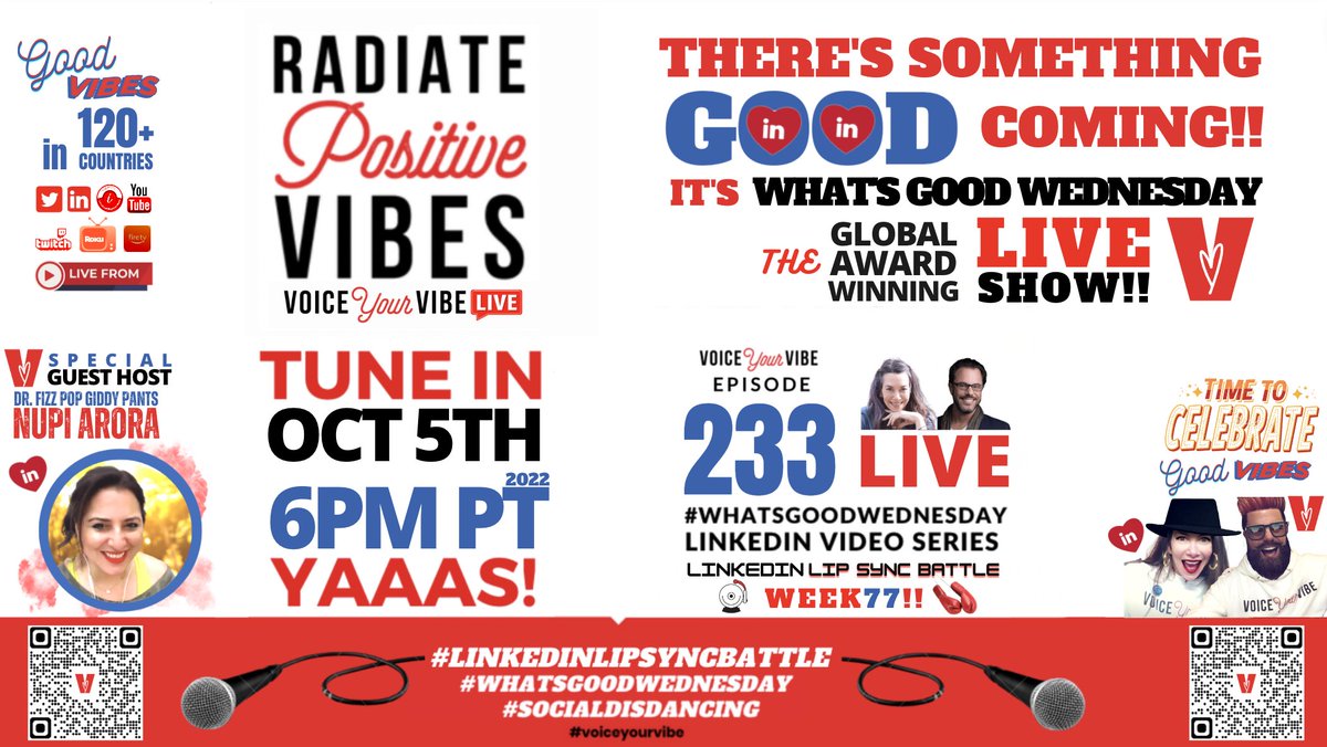 VoiceYourVibe's tweet photo. Join us TONIGHT! 2 share the GOOD 6pPT! #RadiatingPositiveVibes LipSyncBattle🎤77! #socialdisDANCING #FullForceFUNNESS +more on the🌎award-winning #WhatsGoodWednesday 🔴LIVE in 120+countries on LinkedinLIVE Amazon🔥Roku📺IBM📺Twitter Twitch YouTube!👉https://t.co/7DxQ1szhDu https://t.co/NYqJ6dtrij