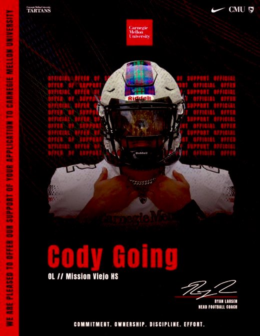 Cody Going (@cody_going) on Twitter photo After a great talk with <a href="/CoachAndyHelms/">Andy Helms</a>, I am blessed to receive an offer of support to Carnegie Mellon University! @mvfbrecruits <a href="/TarquinStephen1/">Coach Tarquin Stephenson</a> <a href="/missionfootball/">MissionViejoFootball</a> <a href="/AllegianceOL/">Allegiance Athletics</a> <a href="/CoachRyanLarsen/">Ryan Larsen</a> After a great talk with <a href="/CoachAndyHelms/">Andy Helms</a>, I am blessed to receive an offer of support to Carnegie Mellon University! @mvfbrecruits <a href="/TarquinStephen1/">Coach Tarquin Stephenson</a> <a href="/missionfootball/">MissionViejoFootball</a> <a href="/AllegianceOL/">Allegiance Athletics</a> <a href="/CoachRyanLarsen/">Ryan Larsen</a>