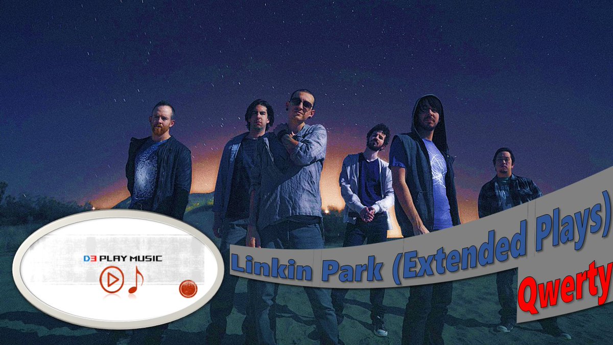 music_d3's tweet photo. D3 Play Music: Qwerty - Linkin Park (Extended Plays) https://t.co/YEtj5jhcjK
#d3playmusic #qwerty #linkinpark #extendedplays https://t.co/U2NVFPLcdY