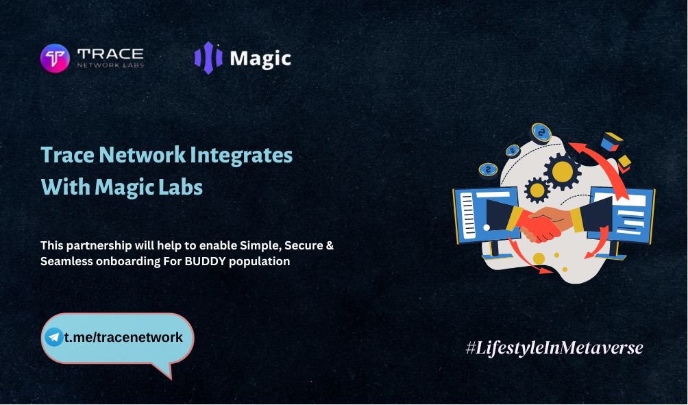 arpkrypto_'s tweet image. ⚡@trace_network  now integrates With #MagicLabs!

The integration with Magic Wallet is going live on the App &amp;amp; aims to reduce the friction for users in their Web3 activities on Trace ecosystem by introducing a simple, secure and seamless onboarding process.

#Metaverse #Crypto