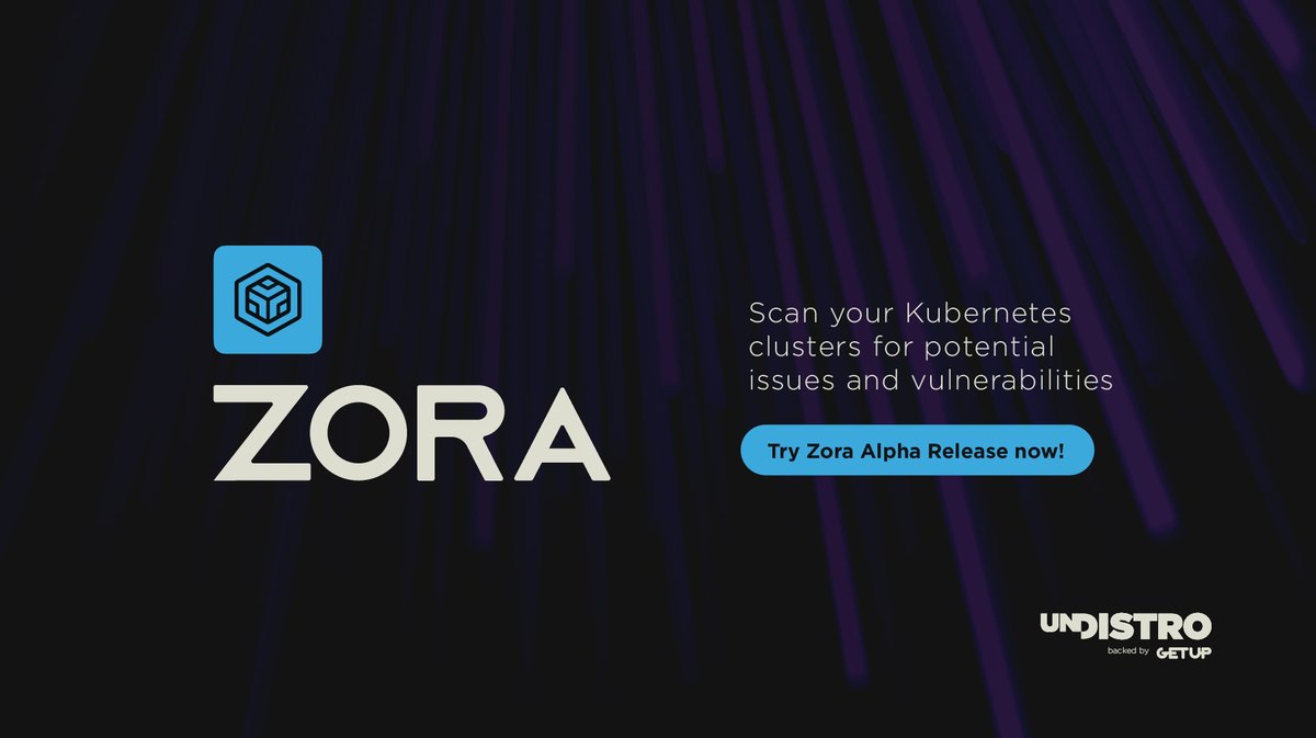 undistro's tweet photo. MEET ZORA! - We’re pleased to announce the first Alpha version of Zora, a product created by Undistro. 

https://t.co/9dAiL9ad5s

#Undistro #Kubernetes #Getup #DevSecOps #Zora https://t.co/5kJLLHfjVd