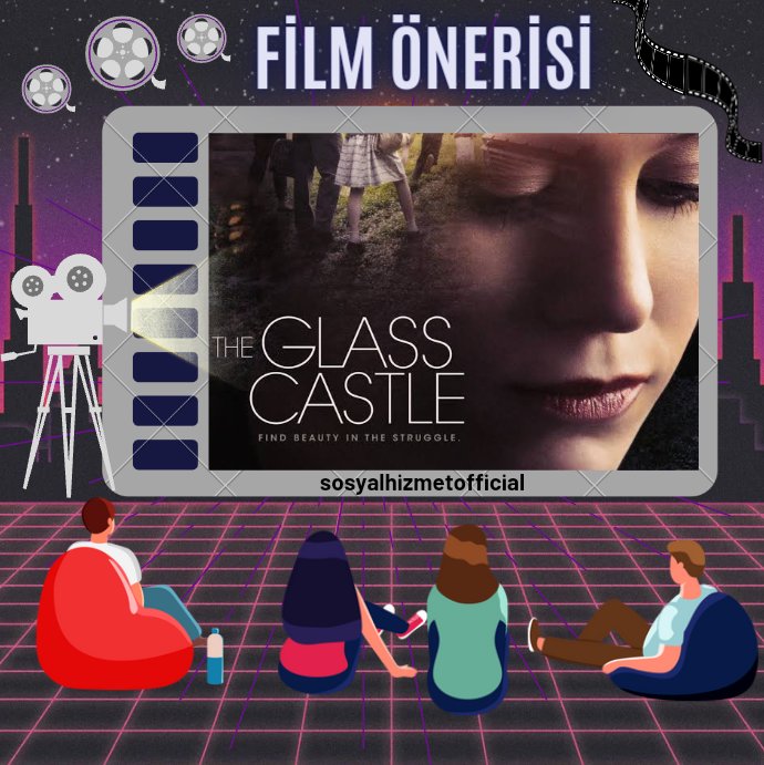 🎬 Film Önerisi: The Glass Castle
(Camdan Kale) 

#film #filmönerisi #cinema #theglasscastle #sosyalhizmet