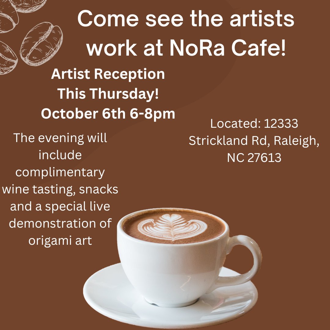ArtsAccessNC's tweet photo. Reminder, @NoRaCafeNC Artist Reception is Tomorrow! Located at 12333 Strickland Rd, Raleigh NC 27613 6-8pm. The evening will include complimentary wine tasting, snacks and a special live demonstration of origami art by local artist @roaorigami https://t.co/2hAoLcBkUb