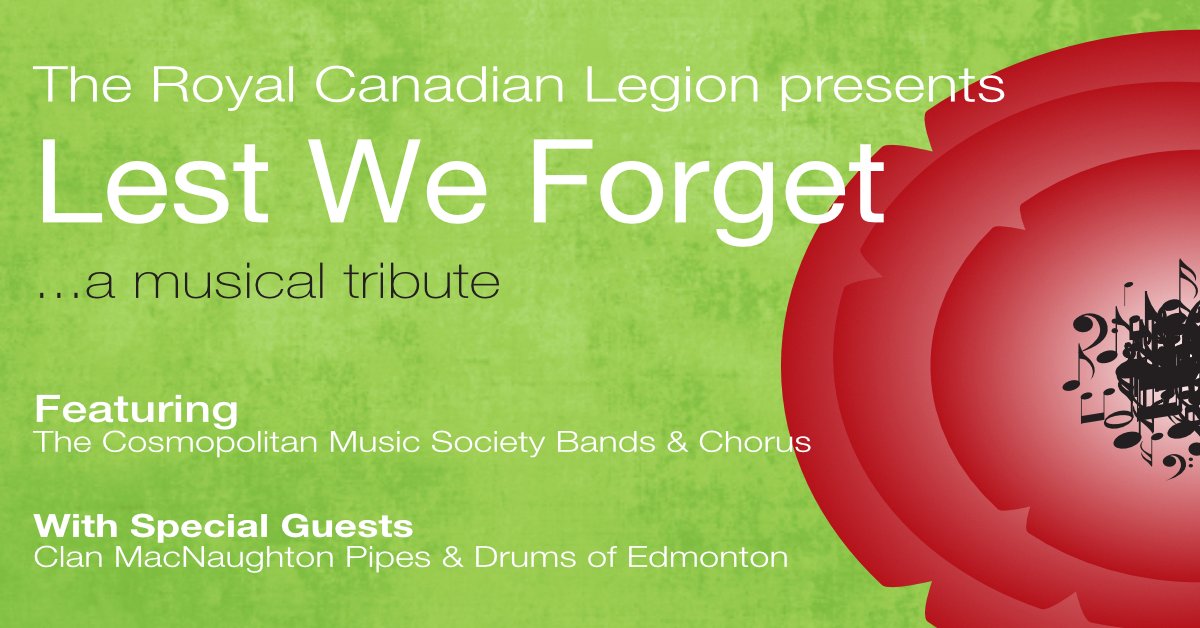 Lest We Forget... a musical tribute 2022 marks the beginning of Remembrance Week in Canada. Join the Cosmopolitan Music Society and the Royal Canadian Legion at 7pm on Nov 6, 2022. ticketmaster.ca/event/11005D16…