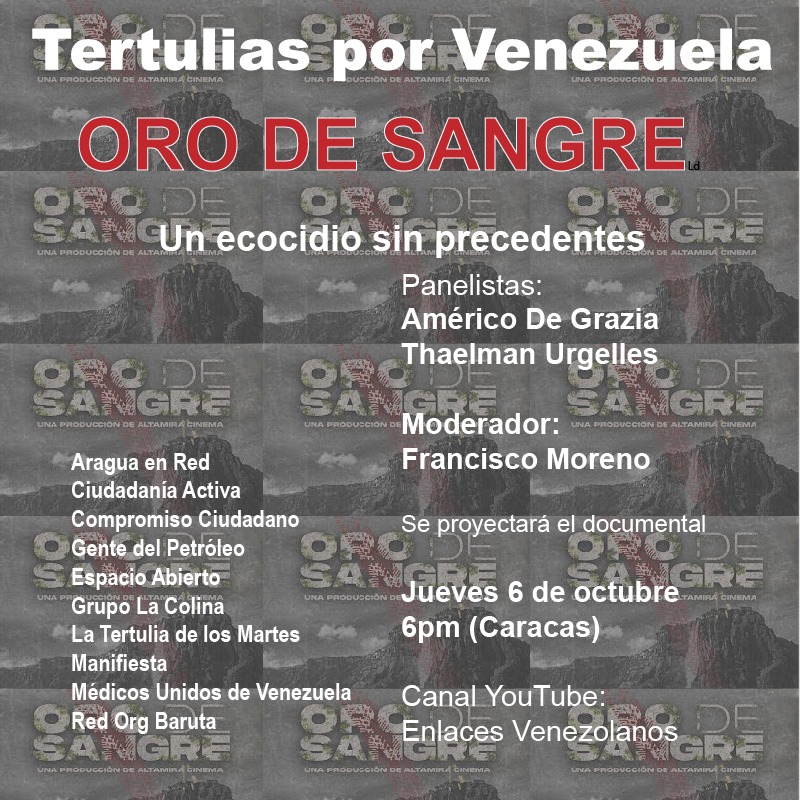 TUrgelles's tweet photo. Mañana 6 de octubre, 6 pm de Venezuela, estaré junto a @AmericoDeGrazia en otra presentación del documental @OroDeSangre.
En #TertuliasPorVenezuela, organizada por 10 ONGs. Moderador: Francisco Moreno https://t.co/hxyvSrf9wG