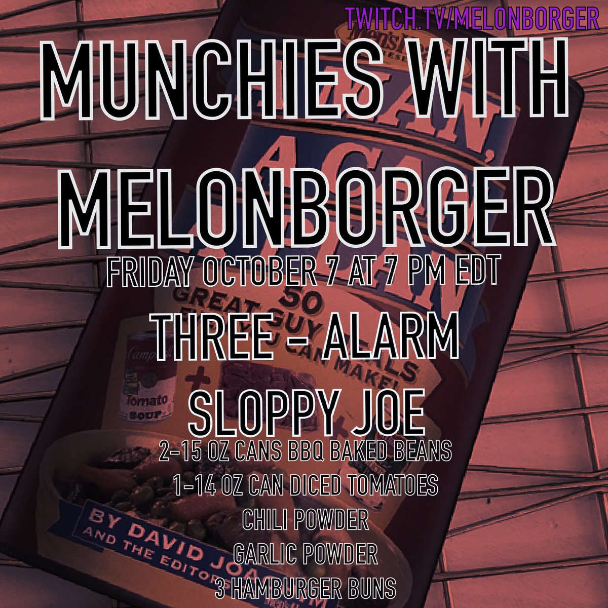 MelonBorger's tweet photo. This Friday 10/7 at 7pm EDT, we're back for round two of cooking cursed meals. Will we break another priceless casserole dish this time? Why doesn't this sloppy joe recipe have meat? There's literally bacon in the baked beans it's not vegetarian at all. https://t.co/2TRiooSq7B