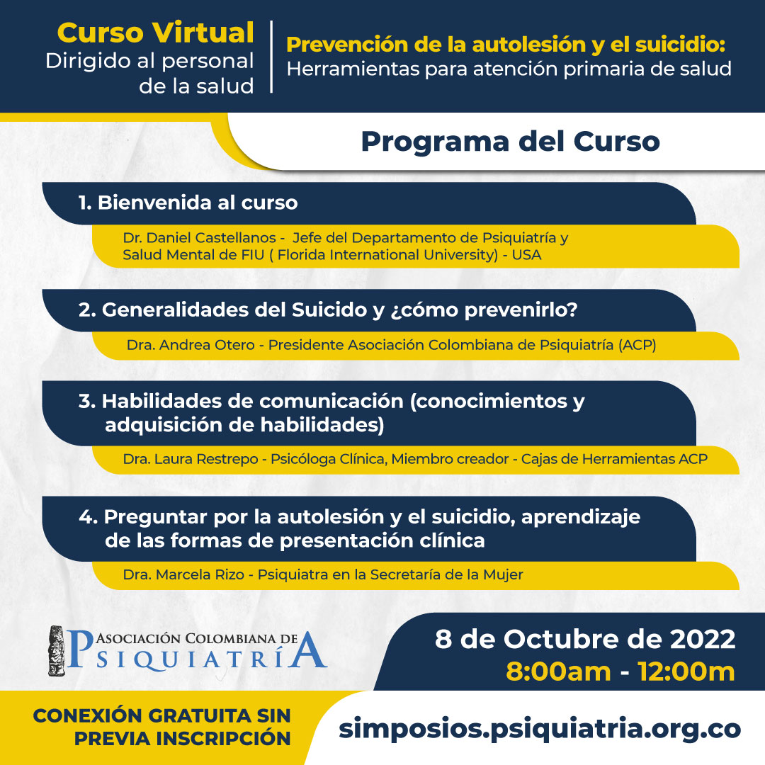 ACPPsiquiatria's tweet photo. Conoce el programa del curso "Prevención de la autolesión y el suicidio: Herramientas para atención primaria de salud", que se llevará a cabo el próximo 8 de octubre, de 8:00 am a 12:00 m, en modalidad virtual y con acceso gratuito. 

Link de conexión: https://t.co/UupV2RvDNH https://t.co/9ba0NUwqfX