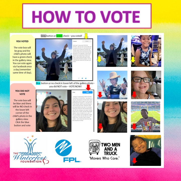 How to vote for this year's Jr. Captain powered by FPL moved by TWO MEN AND A TRUCK. Vote once a day! The link to vote or enter a nominee can also be found on winterfestfoundation.org/jr-captain/  
Voting is limited to once a day
Voting is limited to Facebook users only