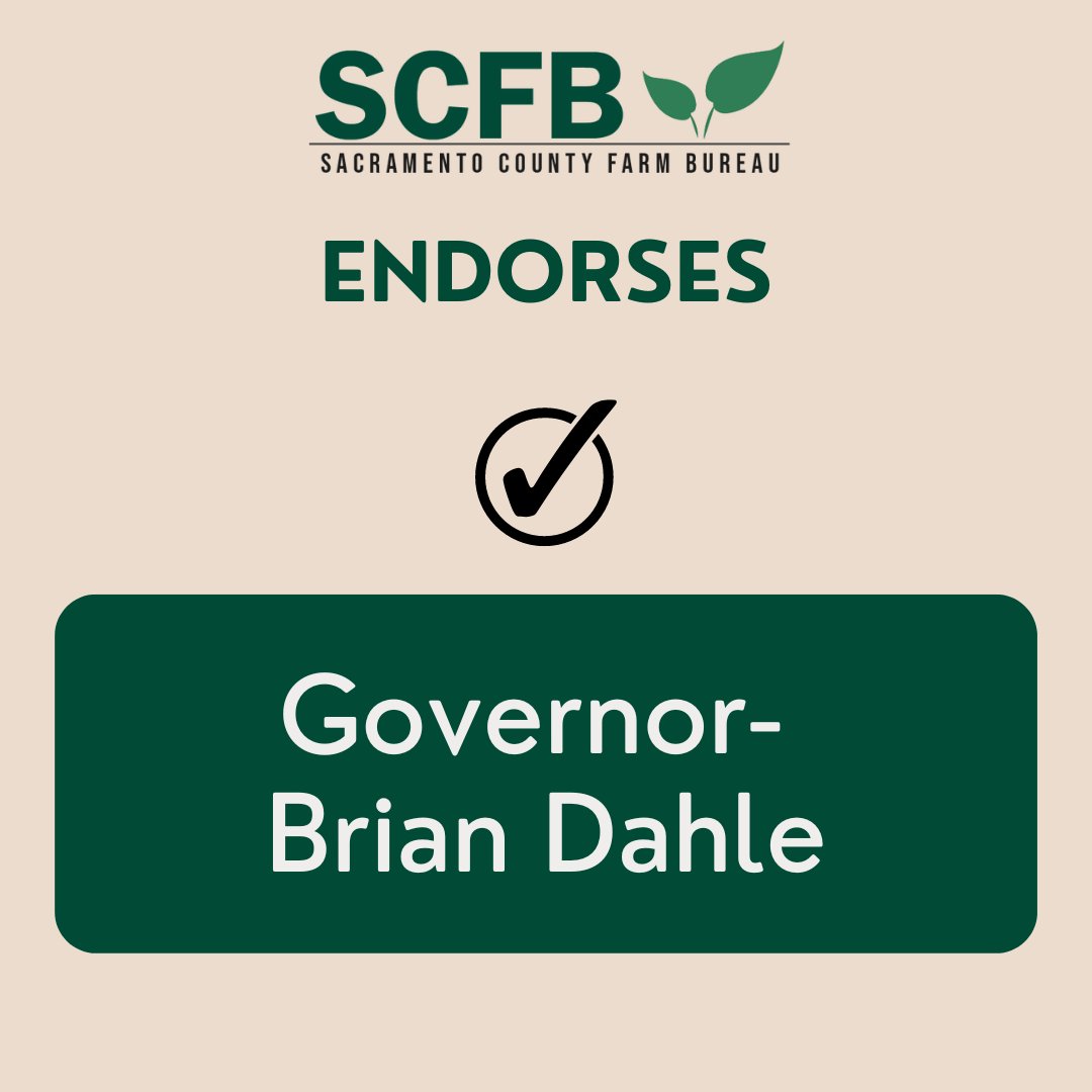 Sacramento County Farm Bureau endorses Brian Dahle for governor in the November 2022 Election.