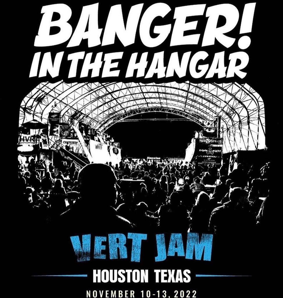 HoustonVertRamp's tweet photo. Are you ready?!💥 BANGER! in the Hangar! 💥 November 10 - 13, 2022 💥 Can you believe this is our 3rd year and going strong! 💪🏻 All thanks to you and your support. 🙏 I am beyond excited to see everyone again this year! Btw we are nearly at capacity! @ba… https://t.co/YvIGDPRVcU https://t.co/X9w7pL2AG4